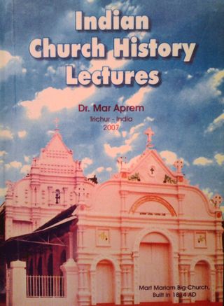 Indian Church History Lectures