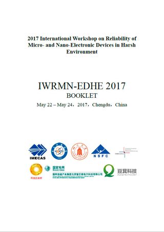 2017 International Workshop on Reliability of Micro- and Nano-Electronic Devices in Harsh Environment” (IWRMN-EDHE 2017)