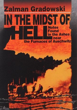 In the midst of hell. Notes found in the ashes near the furnaces of Auschwitz