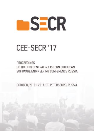 Proceedings of the CEE-SECR’17. 13th Central & Eastern European Software Engineering Conference Russia