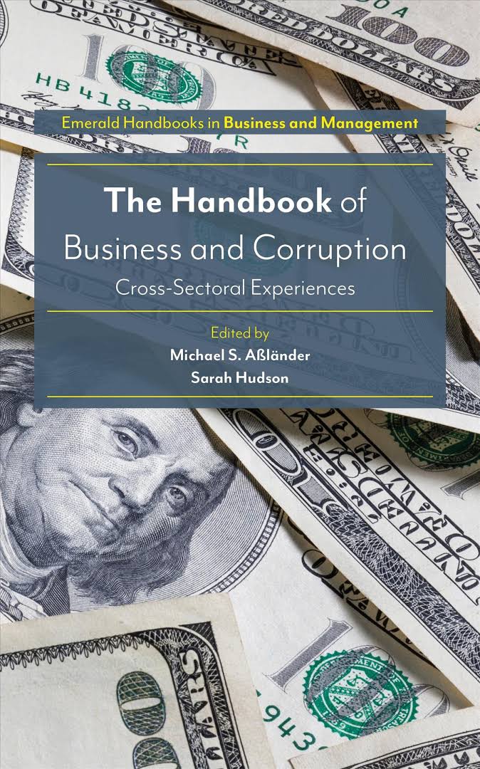 The Handbook of Business and Corruption: Cross-Sectoral Experiences