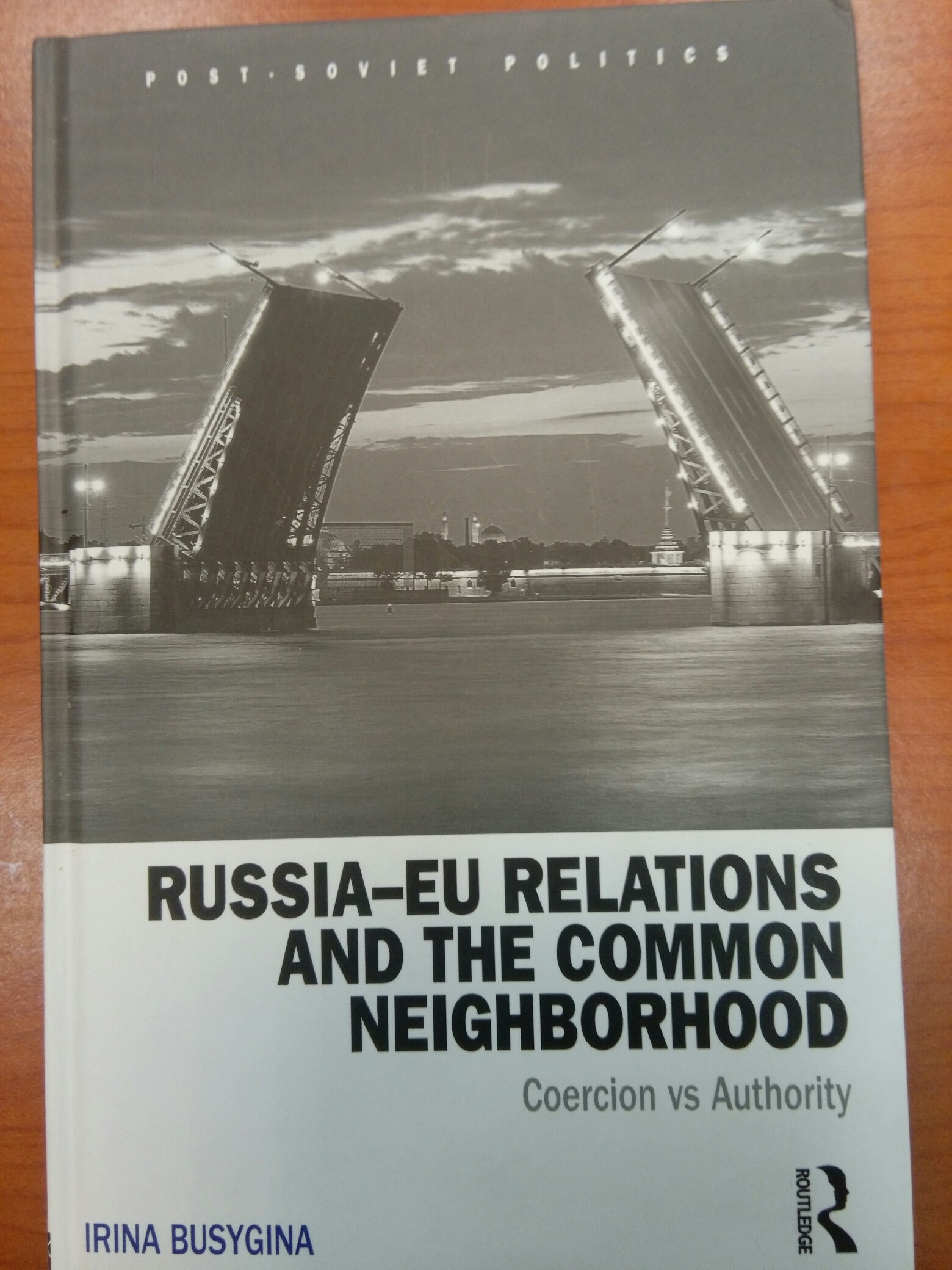 Russia-EU Relations and the Common Neighborhood: Coercion Versus Authority