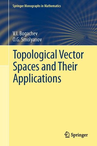 Topological vector spaces and their applications
