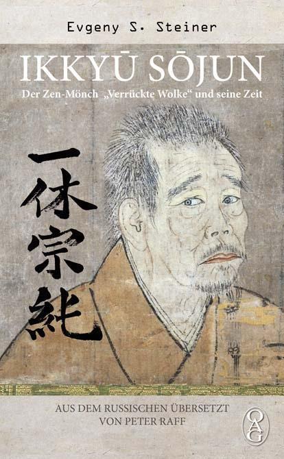 Ikkyu Sojun: Der Zen-Monch “Verruckte Wolke” und seine Zeit