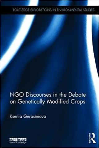 NGO Discourses in the Debate on Genetically Modified Crops