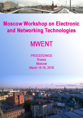 2018 Moscow Workshop on Electronic and Networking Technologies (MWENT). Proceedings