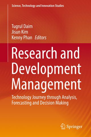 Research and Development Management: Technology Journey through Analysis, Forecasting and Decision Making