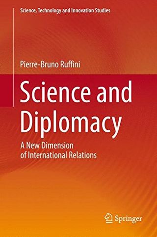 Science and Diplomacy: A New Dimension of International Relations