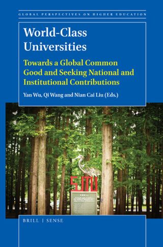 World-Class Universities: Towards a Global Common Good and Seeking National and Institutional Contributions