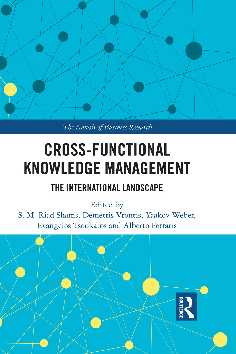 Cross-functional Knowledge Management: The International Landscape