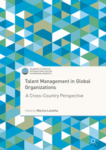 Talent Management in Global Organizations: A Cross-Country Perspective
