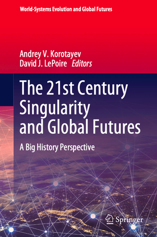 The 21st Century Singularity and Global Futures. A Big History Perspective