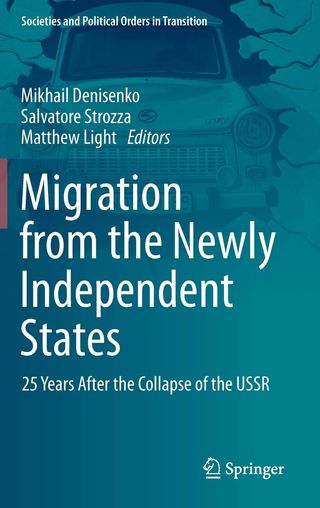 Migration from the Newly Independent States: 25 years after the collapse of the USSR