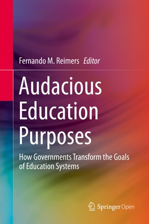 Audacious Education Purposes How Governments Transform the Goals of Education Systems