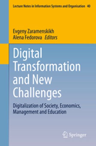 Digital Transformation and New Challenges: Digitalization of Society, Economics, Management and Education
