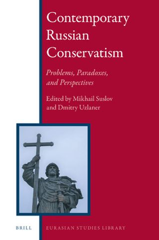 Contemporary Russian Conservatism: Problems, Paradoxes, and Perspectives
