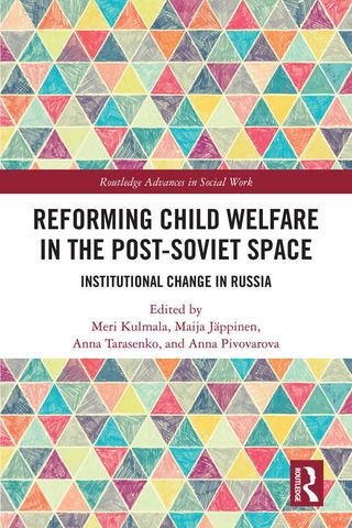 Reforming Child Welfare in the Post-Soviet Space: Institutional Change in Russia
