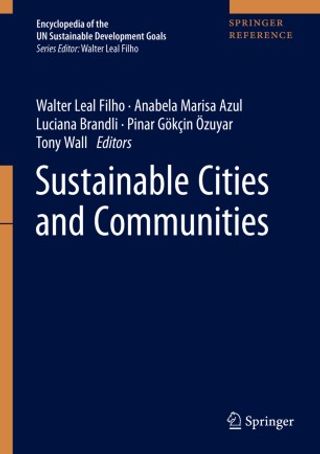 Encyclopedia of the UN Sustainable Development Goals. Sustainable Cities and Communities