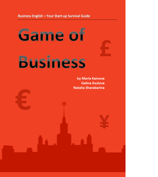 Game of Business. Business English - Your start-up survival guide