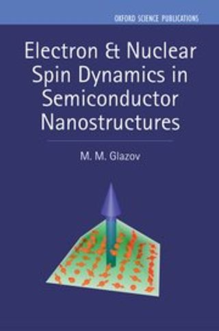 Electron & Nuclear Spin Dynamics in Semiconductor Nanostructures