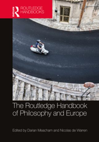 The Routledge Handbook of Philosophy and Europe
