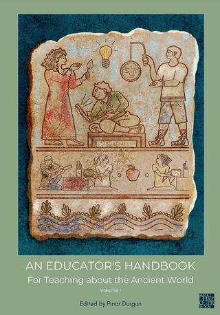 An Educator's Handbook for Teaching about the Ancient World