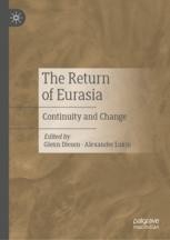 The Return of Eurasia: Continuity and Change