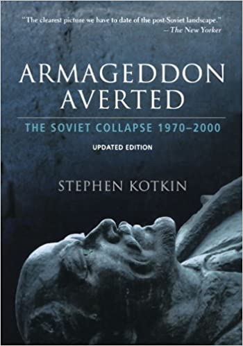 Armageddon Averted: The Soviet Collapse, 1970-2000 Updated Edition