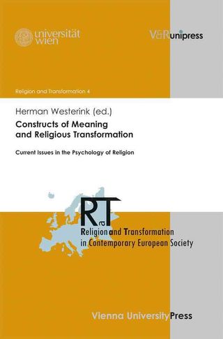 Constructs of Meaning and Religious Transformation. Current Issues in the Psychology of Religion