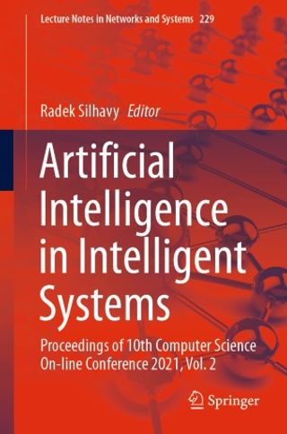 Artificial Intelligence in Intelligent Systems: Proceedings of 10th Computer Science On-line Conference 2021