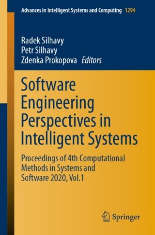 Software Engineering Perspectives in Intelligent Systems: Proceedings of 4th Computational Methods in Systems and Software 2020