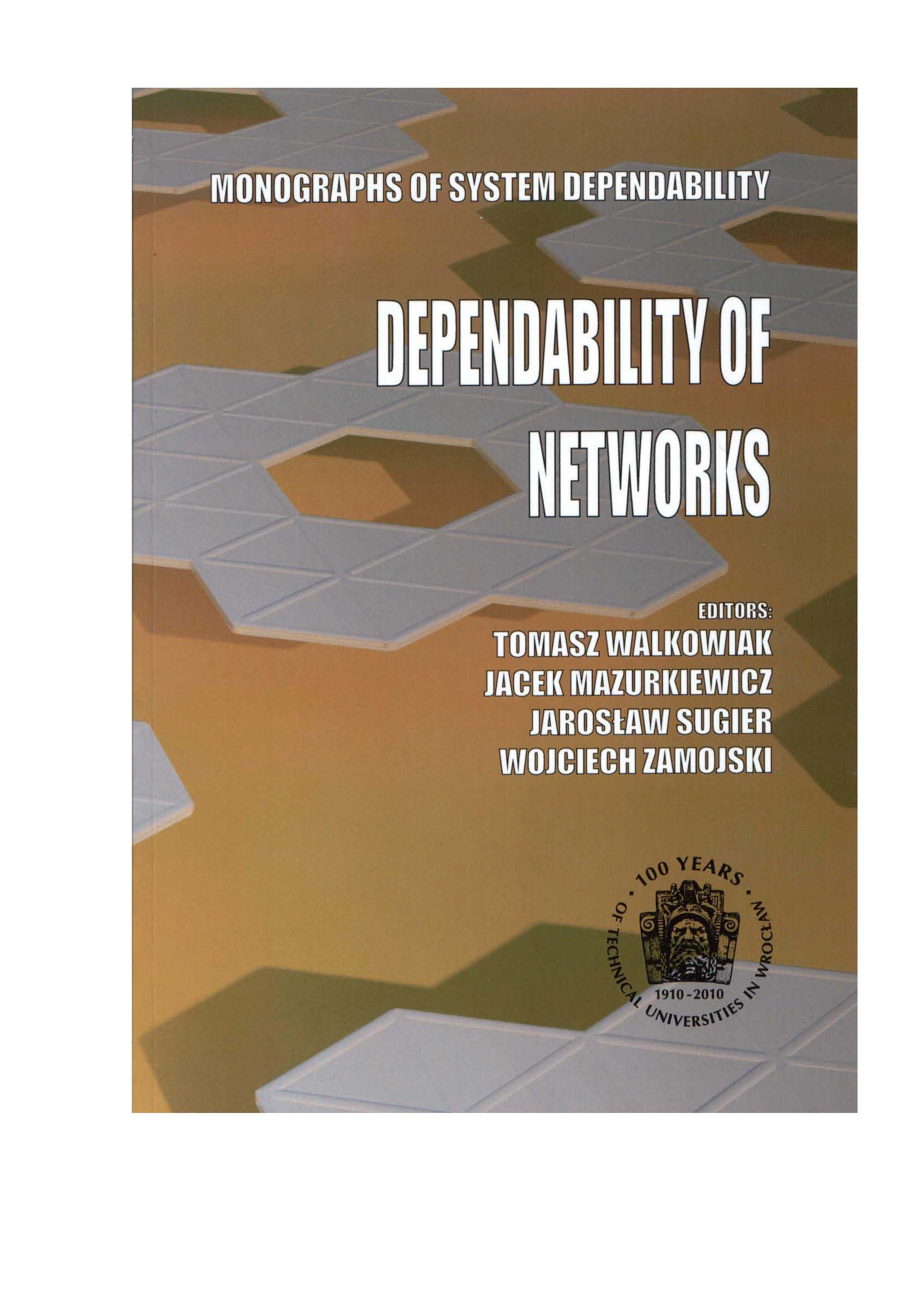 Monographs of System Dependability. Dependability of Networks