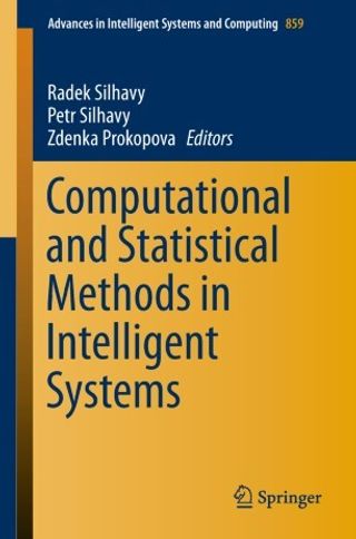 Computational and Statistical Methods in Intelligent Systems. CoMeSySo 2018. Advances in Intelligent Systems and Computing. Vol. 859