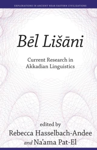 Bēl Lišāni: Current Research in Akkadian Linguistics