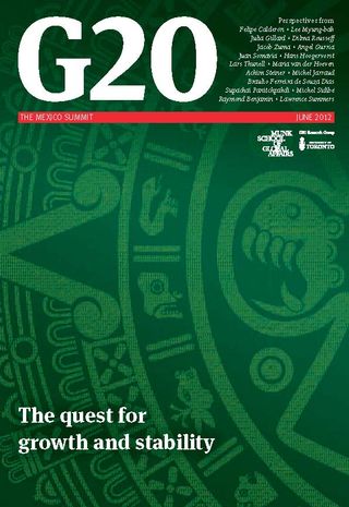 The G20 Mexico Summit 2012: The Quest for Growth and Stability