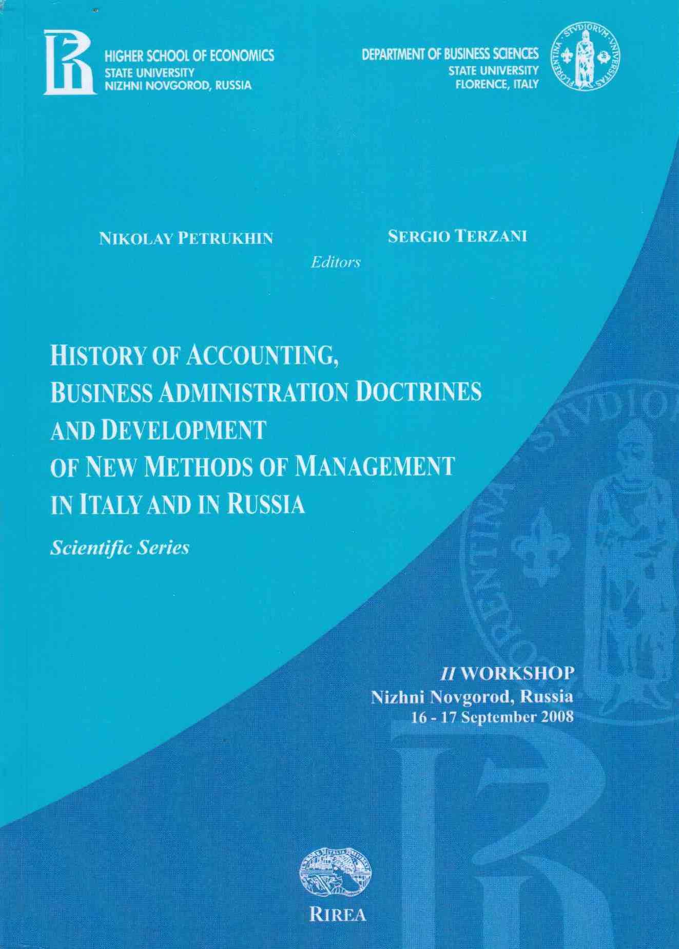 History of Accounting, Business Administration Doctrines and Development of New Methods of Management in Italy and in Russia. 16-17 September 2008, Nizhny Novgorod