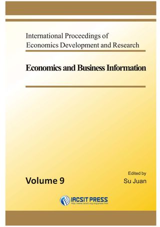 International Proceedings of Economics Development and Research. Economics and Business Information. Selected, peer reviewed papers from the 2011 International Conference on Economics and Business Information (ICEBI 2011), May 28-29, 2011, Bangkok, Thailand