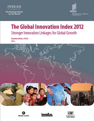 Global Innovation Index 2012: Stronger Innovation Linkages for Global Growth