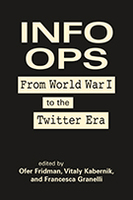 Info ops: from World War I to the Twitter era