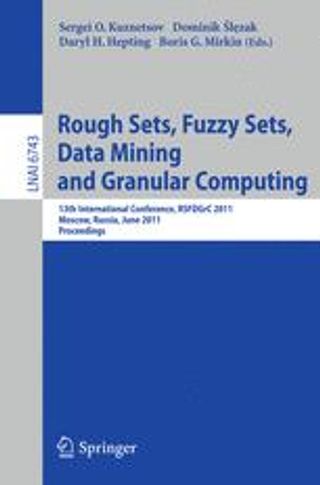 Rough Sets, Fuzzy Sets, Data Mining and Granular Computing: 13th International Conference, RSFDGrC 2011, Moscow, Russia, June 25-27, 2011. Proceedings