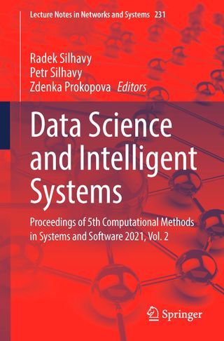 Data Science and Intelligent Systems: Proceedings of 5th Computational Methods in Systems and Software 2021, Vol. 2