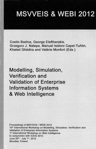 Proceedings of Modeling, Simulation, verification and validation of enterprise information systems and web intelligence
