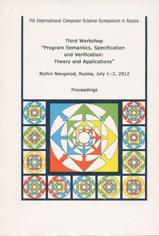 Program Semantics, Specification and Verification: Theory and Applications. The conference materials