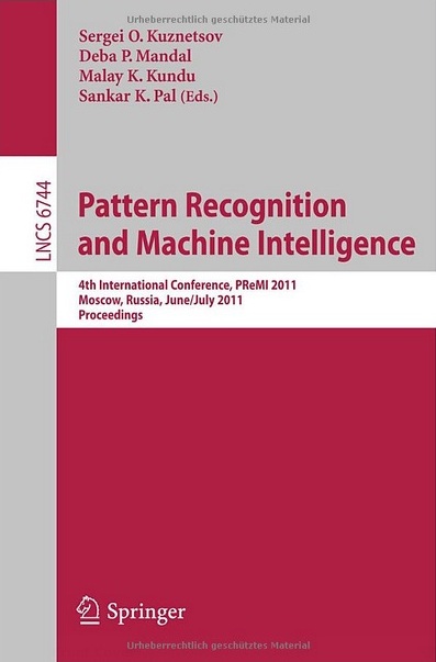 Pattern Recognition and Machine Intelligence. 4th International Conference, PReMI 2011, Moscow, Russia, June/July 2011. Proceedings