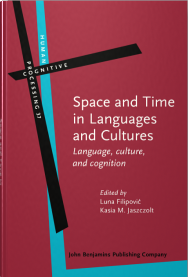 Space and Time in Languages and Cultures. Language, culture, and cognition
