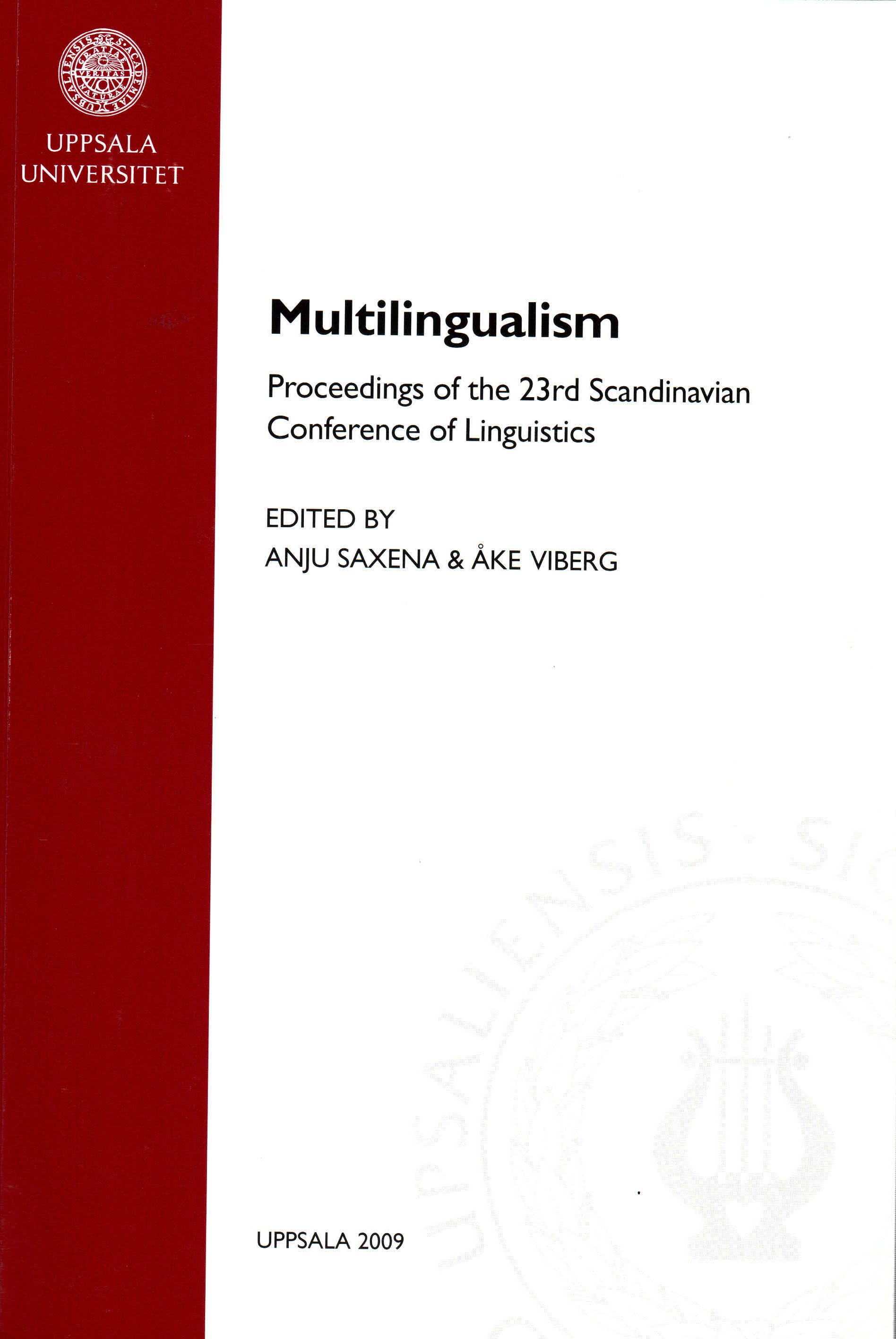 Multilingualism. Proceedings of the 23th Scandinavian Conference of Linguistics