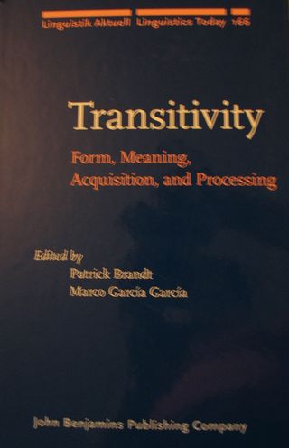 Transitivity: Form, Meaning, Acquisition, and Processing