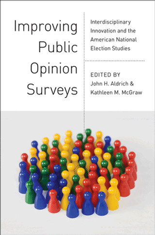 Improving public opinion surveys: Interdisciplinary innovation and the American national election studies