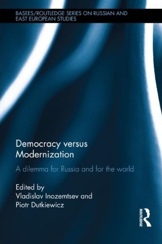 Democracy versus Modernization: a dilemma for Russia and for the world