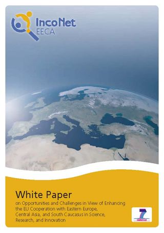 White Paper on Opportunities and Challenges in View of Enhancing the EU Cooperation with Eastern Europe, Central Asia, and South Caucasus in Science, Research, and Innovation